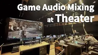 Xichen's Vlog #052 Game Audio Mixing at Theater