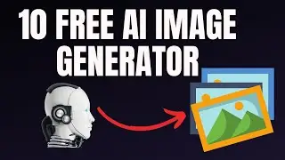Top 10 Free AI Image Generator | Best Free AI Image Generator
