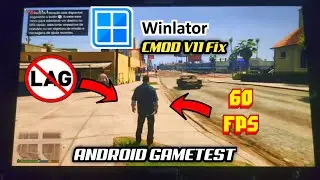 WINLATOR CMOD V11 FIXES ISSUES | NEW GAMETEST AVAILABLE FOR ANDROID