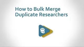 How to Bulk Merge Duplicate Researchers in Esploro