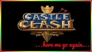 Castle Clash 2: New Dawn - Are YOU Ready? First Gameplay Review