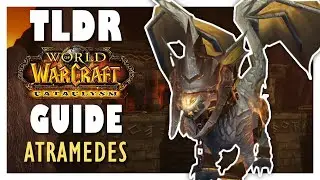 TLDR ATRAMEDES Normal + Heroic Guide - Blackwing Descent | Cataclysm Classic