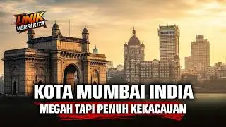 10 Fakta Unik dan Mengejutkan Kota Mumbai India – Megacity yang Penuh Kekacauan!!!