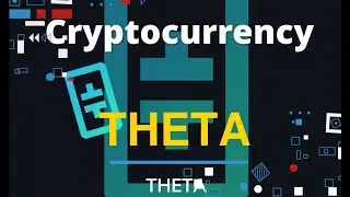 Cryptocurrency - $THETA