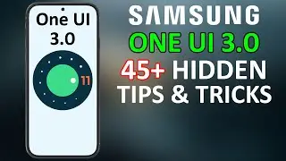 Samsung One UI 3.0 45+ Tips Tricks & Hidden Features | Amazing Hacks - THAT NO ONE SHOWS YOU!!! 🔥🔥🔥