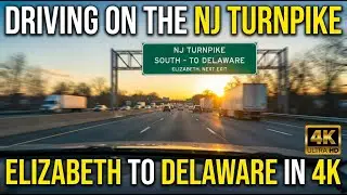 Driving on The New Jersey Turnpike from Elizabeth to Delaware in 4K
