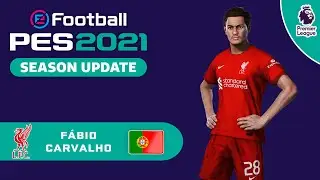 F. CARVALHO face+stats (Liverpool FC) How to create in PES 2021