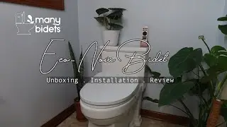 Replacing Our Luxe Bidet to Eco- Nova Bidet Seat Unboxing Installation and Review