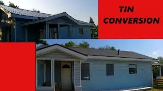 Replace tin roof with shingles. The Tin Conversion.