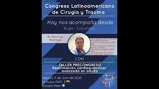 Taller Precongreso: Reanimación Cardiopulmonar Avanzada en Adulto