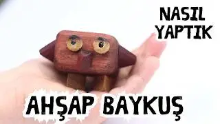 AHŞAP OYUNCAK BAYKUŞ YAPTIK.  #ahşap #woodworking