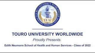 TUW 2022 Commencement Ceremony - Edith Neumann School of Health and Human Services