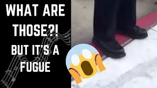 What Are Those?! - But it's a Fugue | Vine Fugue III
