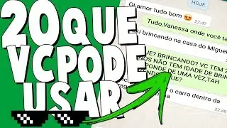 20 PATADAS QUE VOCÊ PODE USAR NO WHATSAPP 20