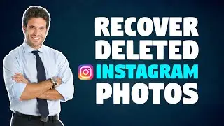How to Recover Deleted Instagram Photos? || Restore Deleted Instagram Photos or Post