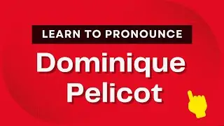 Learn how to pronounce Dominique Pelicot (French/France)? - Pronounce Names