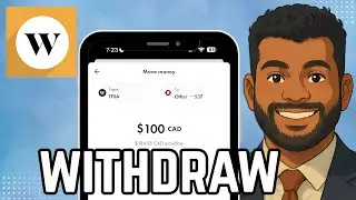 How to Withdraw Money from Wealthsimple (Step-by-Step Guide for 2025)