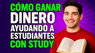 Cómo ganar dinero ayudando a estudiantes con Study