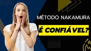 Método nakamura e confiavel? Método nakamura e seguro? Método nakamura fotografia.