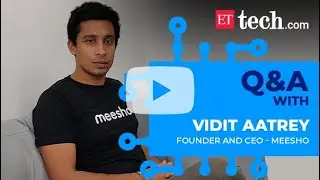 Q&A with Meesho founder and CEO Vidit Aatrey