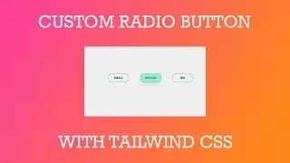 Custom Radio button with Tailwind CSS VueJs