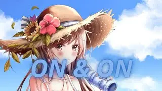 [Nightcore] Cartoon - On & On (feat. Daniel Levi) (Speed Up + Lyrics)