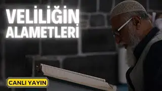 Veliliğin Alametleri - Canlı Yayın | Kerim Tunç
