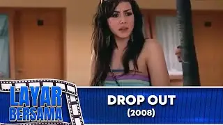 Drop Out 2008   FULL MOVIE HD   Ben Joshua Titi Kamal