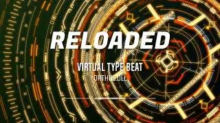 VIRTUAL TYPE BEAT 2021 -RELOADED / hip hop instrumental
