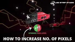 How to upgrade pixel count of your LED controller?