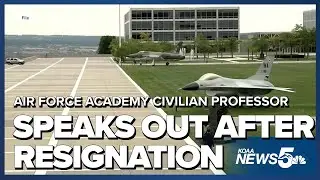 Air Force Academy civilian professor speaks out after resignation