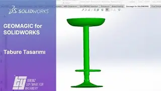 GEOMAGIC for SOLIDWORKS - Tabure Tasarımı