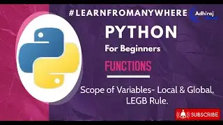 Introduction to Functions in Python Class 12- Scope of Variables| Scope Resolution | LEGB Rule