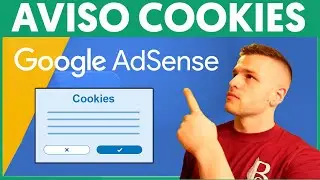 Cómo poner el Aviso de Cookies de GOOGLE ADSENSE en 2024 (Configuración y Activación)