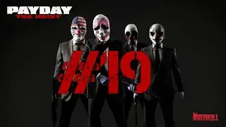 ★PAYDAY: The Heist - Slaughter-Finish - Episode 19★