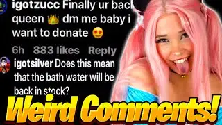 Weird Belle Delphine Comments (LMAO)