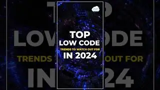 Top Low Code Trends in 2024
