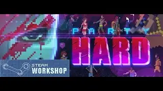 Я убийца Party Hard