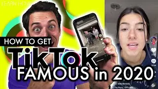 How to Get TikTok Famous in 2020 (3 Tips)