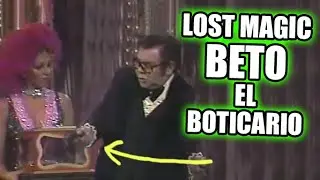 Lost Magic - Beto El Boticario - Roberto Ramírez Garza 1927 - 2009