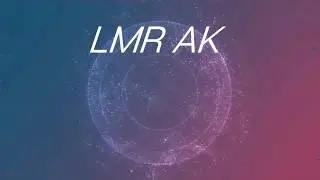 LMR AK - Вера в лучшее