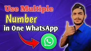 How To Use Multiple Number In One WhatsApp|Ahsaan Gazar Official