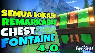 Semua Lokasi Remarkable Chest Fontaine | Genshin Impact 4.0