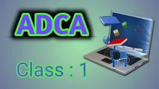 ADCA Class 1 | Advance Diploma in Computer Application | ADCA Course | by Anil Sir