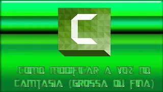 Como MUDAR a VOZ no CAMTASIA STUDIO