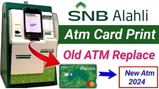 How To Replace SNB Al Ahli ATM Card 2024 | SNB Al Ahli Bank ATM print kaise kare