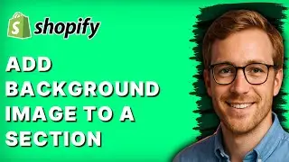 How to Add a Background Image to a Section in Shopify Dawn Theme [2026 Full Guide]