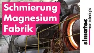 Automatische Schmierung simalube bei der Magnesium Herstellung