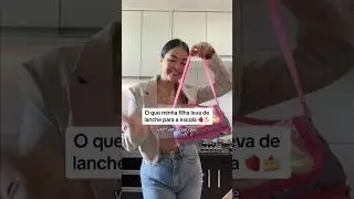 TUDO QUE A MIA LEVA DE LANCHE PARA A ESCOLA