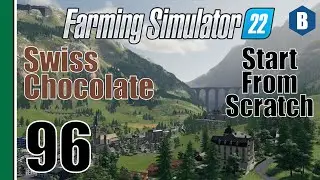 FARMING SIMULATOR 22 - Swiss Chocolate - ERLENGRAT MAP - Part 96 - FS22 START FROM SCRATCH